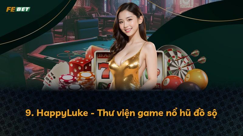 9. HappyLuke - Thư viện game nổ hũ đồ sộ