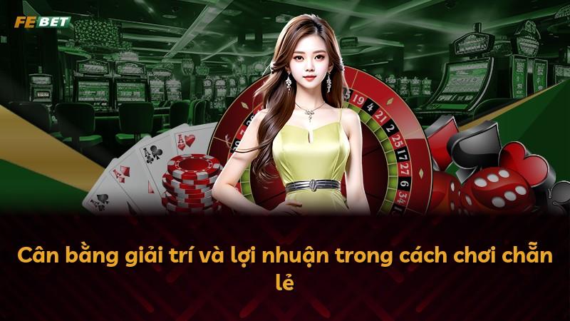 Cân bằng giải trí và lợi nhuận trong cách chơi chẵn lẻ