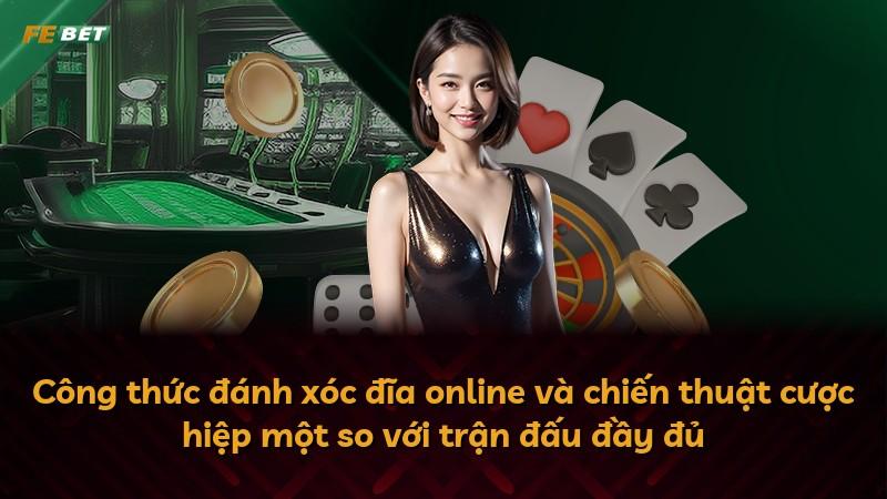Công thức đánh xóc đĩa online và chiến thuật cược hiệp một so với trận đấu đầy đủ