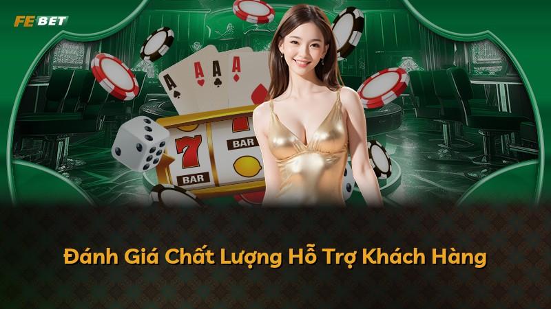 Đánh Giá Chất Lượng Hỗ Trợ Khách Hàng