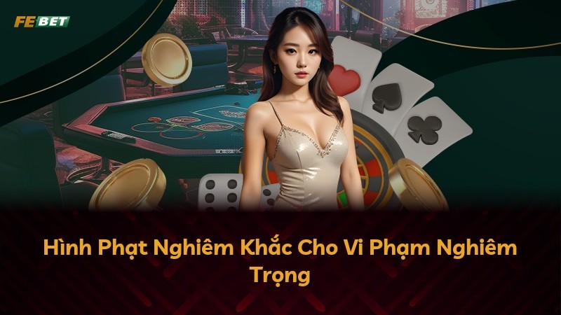 Hình Phạt Nghiêm Khắc Cho Vi Phạm Nghiêm Trọng