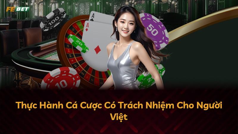 Thực Hành Cá Cược Có Trách Nhiệm Cho Người Việt
