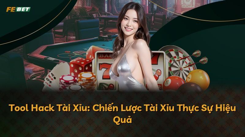 Tool Hack Tài Xỉu: Chiến Lược Tài Xỉu Thực Sự Hiệu Quả