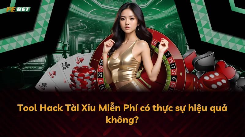 Tool Hack Tài Xỉu Miễn Phí có thực sự hiệu quả không?