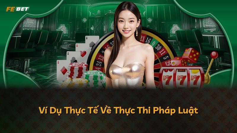Ví Dụ Thực Tế Về Thực Thi Pháp Luật