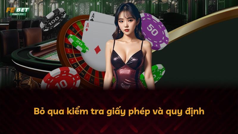 Bỏ qua kiểm tra giấy phép và quy định