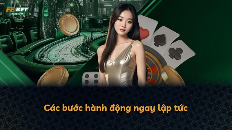 Các bước hành động ngay lập tức