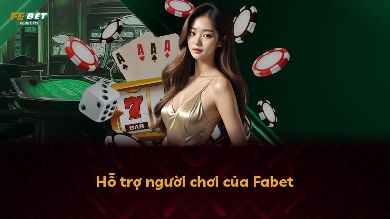 Hỗ trợ người chơi của Fabet