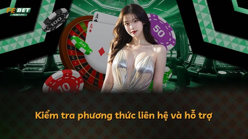Kiểm tra phương thức liên hệ và hỗ trợ