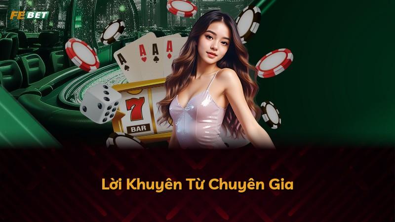 Lời Khuyên Từ Chuyên Gia