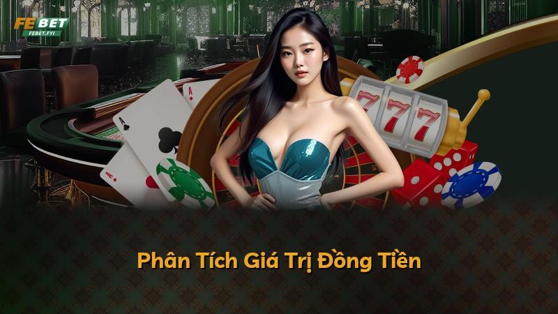 Phân Tích Giá Trị Đồng Tiền